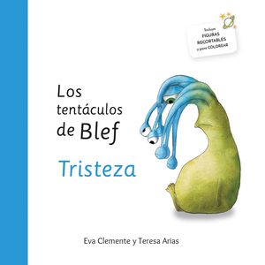 LOS TENTCULOS DE BLEF-TRISTEZA