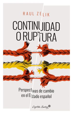 CONTINUIDAD O RUPTURA:  PERSPECTIVAS DE CAMBIO EN EL ESTADO ESPA�OL