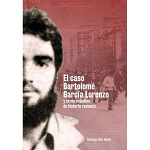 EL CASO BARTOLOME GARCIA LORENZO