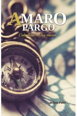AMARO PARGO. CABALLERO DE LOS MARES