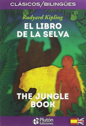 EL LIBRO DE LA SELVA (BILINGUE)