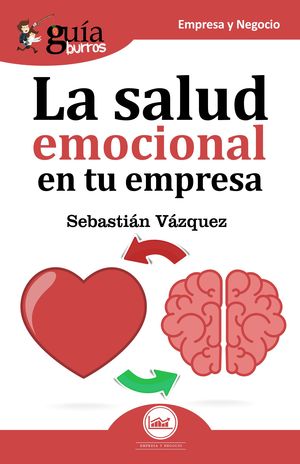 GU�ABURROS LA SALUD EMOCIONAL EN TU EMPRESA