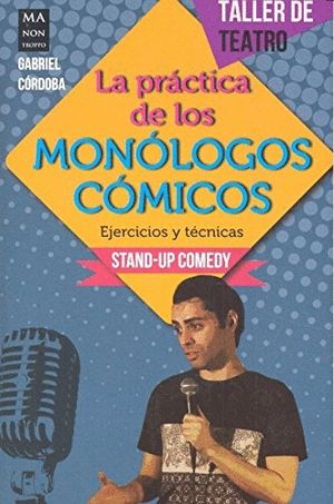 LA PR�CTICA DE LOS MON�LOGOS C�MICOS