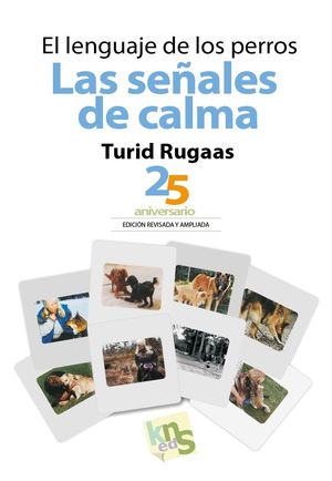 EL LENGUAJE DE LOS PERROS. LAS SEALES DE CALMA