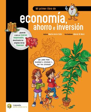 MI PRIMER LIBRO DE ECONOMA, AHORRO E INVERSIN