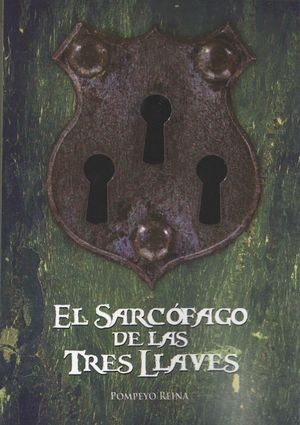 EL SARCOFAGO DE LAS TRES LLAVES (ED. 2017)