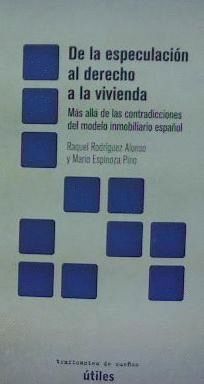 DE LA ESPECULACIN AL DERECHO A LA VIVIENDA