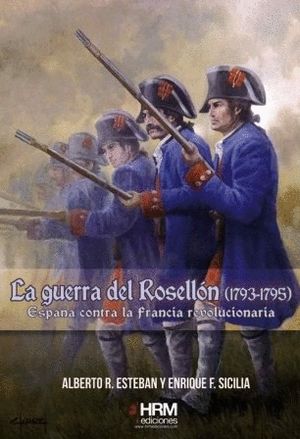 LA GUERRA DEL ROSELLN (1793-1795)