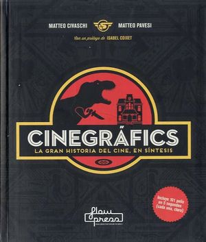 CINEGRAFICS. LA GRAN HISTORIA DEL CINE, EN SINTESIS