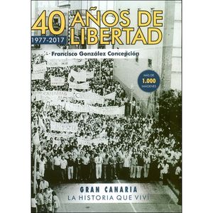 40 AOS DE LIBERTAD ( 1977-2017 )