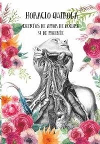 CUENTOS DE AMOR DE LOCURA Y DE MUERTE