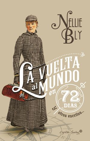 VUELTA AL MUNDO EN SETENTA Y DOS D�AS (Y OTROS ESCRITOS)