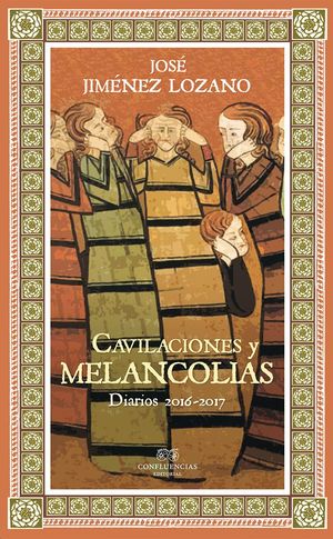 CAVILACIONES Y MELANCOL�AS