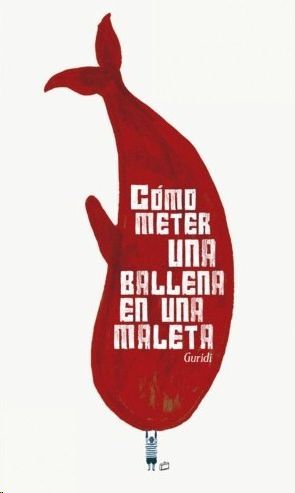 C�MO METER UNA BALLENA EN UNA MALETA