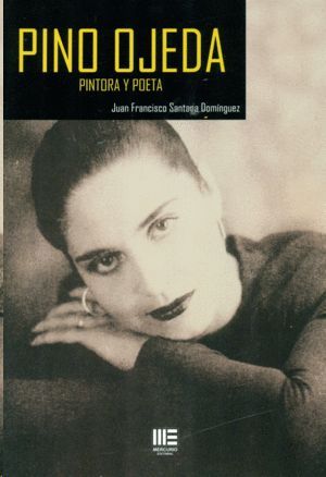 PINO OJEDA. PINTORA Y POETA