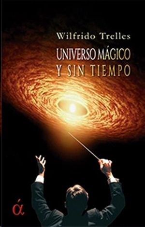 UNIVERSO MAGICO Y SIN TIEMPO