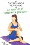 ENTRENADOR PERSONAL DE LA MUJER EMBARAZO Y POSTPARTO, EL