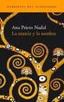 MATRIZ Y LA SOMBRA, LA