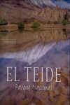 TEIDE, EL. NUEVA EDICION PARQUE NACIONAL