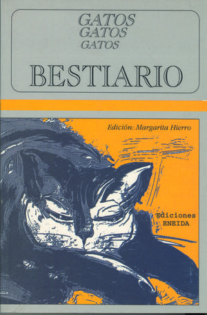 GATOS, GATOS, GATOS. BESTIARIO