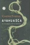 AYAHUASCA: LA ENREDADERA DEL RO CELESTIAL