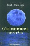 C�MO INTERPRETAR LOS SUE�OS
