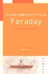 GRAN CAMBIO EN LA FISICA. FARADAY