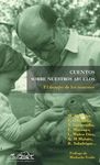 CUENTOS SOBRE NUESTROS ABUELOS