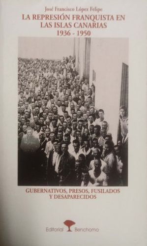 REPRESION FRANQUISTA ISLAS CANARIAS 1936-1950