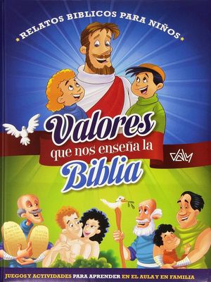 VALORES QUE NOS ENSEA LA BIBLIA