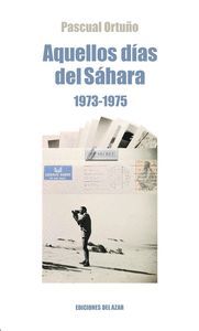 AQUELLOS DIAS DEL SAHARA (1974-1975)