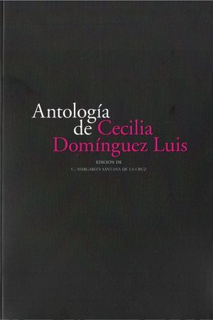 ANTOLOGA DE CECILIA DOMNGUEZ LUIS
