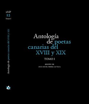 ANTOLOG�A DE POETAS CANARIAS DEL XVIII Y XIX