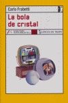 BOLA DE CRISTAL, LA