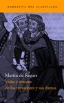 VIDAS Y AMORES TROVADORES Y SUS DAMAS
