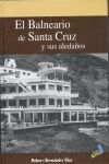 BALNEARIO DE SANTA CRUZ Y SUS ALEDAOS (2 EDICION), EL