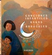 CANCIONES Y NANAS DE LOS ARROZALES (CON CD AUDIO)