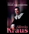ALFREDO KRAUS DESDE MIS RECUERDOS