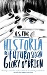 HISTORIA DEL FUTURO SEG�N GLORY O'BRIEN