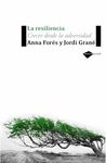 RESILIENCIA. CRECER DESDE LA ADVERSIDAD, LA