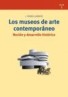 MUSEOS DE ARTE CONTEMPORANEO, LOS. NOCION Y DESARROLLO HISTORICO