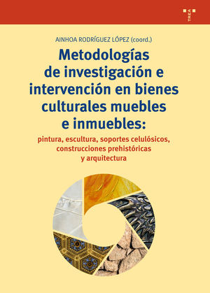 METODOLOGAS DE INVESTIGACIN E INTERVENCIN EN BIENES CULTURALES MUEBLES E INMU