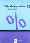 TALLER MATEMATICAS II. FRACCIONES, DECIMALES Y PROPORCIONALIDAD