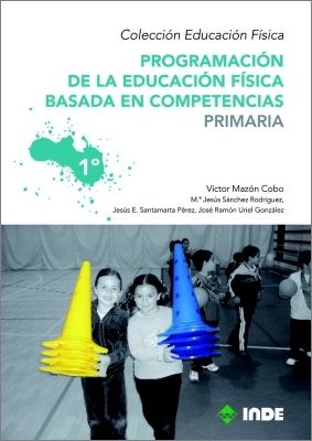 PROGRAMACIN DE LA EDUCACIN FSICA BASADA EN COMPETENCIAS. PRIMARIA. 1