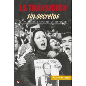 LA TRANSICION SIN SECRETOS