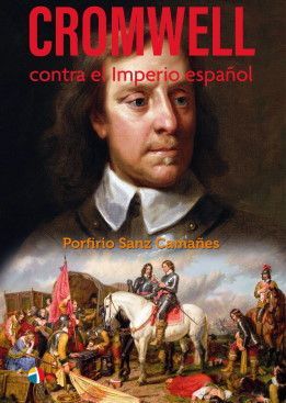 CROMWELL CONTRA EL IMPERIO ESPAOL