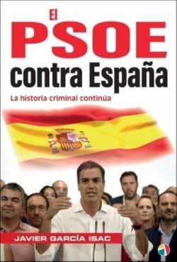 PSOE CONTRA ESPAA. HISTORIA CRIMINAL