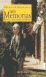 MIS MEMORIAS. VIVIR ENTRE MAEZTU Y OTROS IGUAL FANTASTICOS