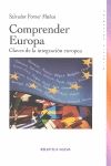 COMPRENDER EUROPA: CLAVES DE LA INTEGRACION EUROPEA