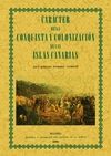 CARACTER DE LA CONQUISTA Y COLONIZACION DE LAS ISLAS CANARIAS